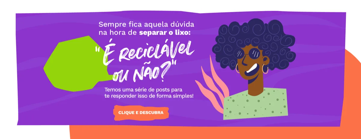 É reciclável ou não?